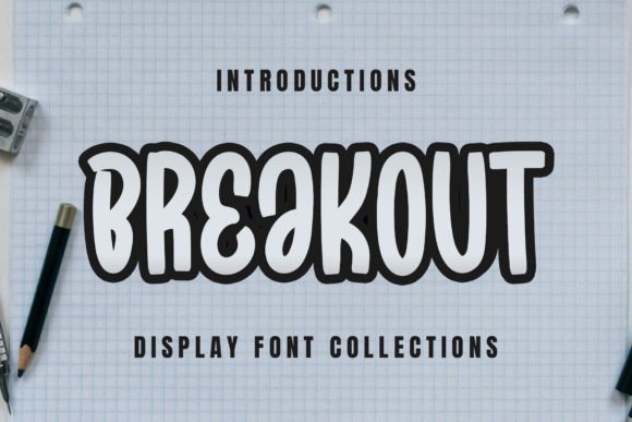 Breakout: The Display Font That Pirouettes With Personality