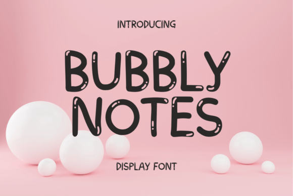 Give Your Projects a Playful Pop with Bubbly Notes Typography