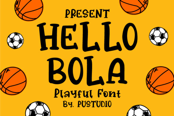 Why Hello Bola Might Be Your New Favorite Creative Font
